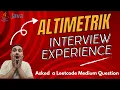 Altimetrik Interview Experience for Java Developer 6 years of experience