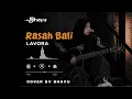 RASAH BALI  - LAVORA Ft Ena Vika || Cover By Dhayu