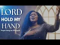 Lagu Lord Hold My Hand - Powerful Gospel Prayer Song for Strength \u0026 Guidance | Emotional Worship Music