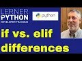 Multiple if statements vs if-elif-else What s the difference