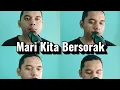 Lagu MARI KITA BERSORAK(P.YUSTIN GENOHON, SVD)- COVER