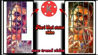  mari bhai status video new trending effect kinemaster 