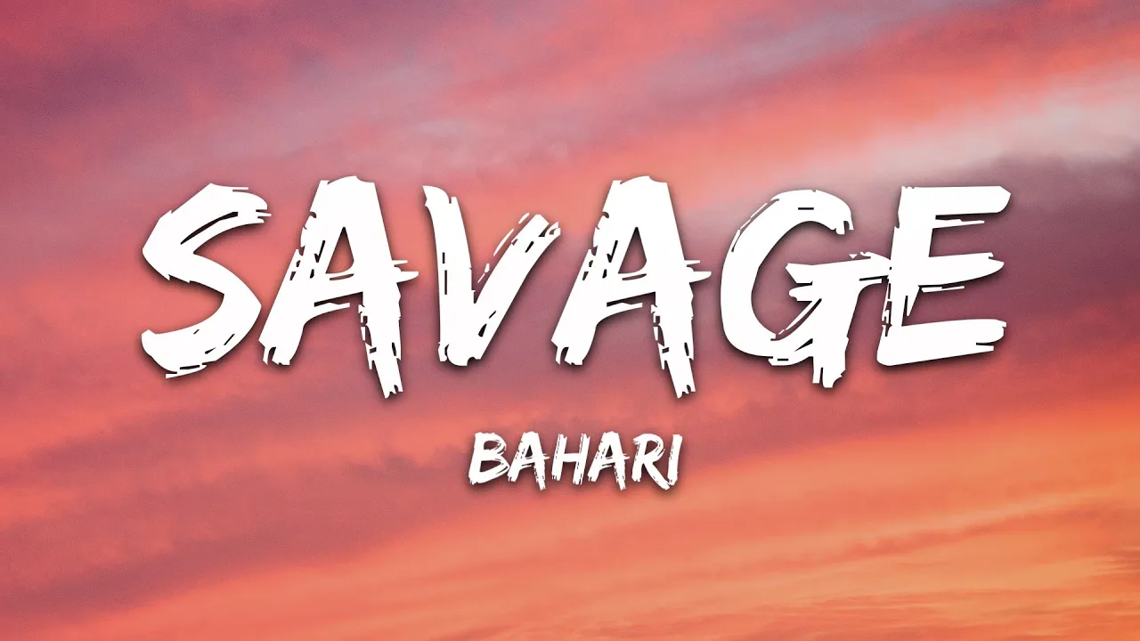 Bahari - Savage (Lyrics)