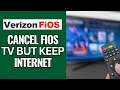 How To Cancel Fios Tv But Keep Internet 2025