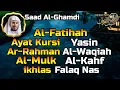 Lagu Al Fatihah, Ayat Kursi, Yasin, Ar Rahman, Al Waqiah, Al Mulk Al Kahf, Most Relaxing Quran Recitation