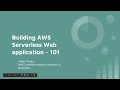 AWS Serverless 101 - Building a web application
