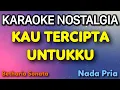 Lagu KAU TERCIPTA UNTUKKU Betharia Sonata Karaoke Nada Pria