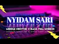 DJ Nyidam Sari // STYLE CAMPURSARI x STYLE BALAP // Middle Nrotok x Bass Full Horexxx