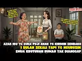 Lagu AZAB IBU YG PUJI ANAK YG CUMA KRIMIN 1 BULAN SKALI TPI YG NGURUSIN TIAP HARI JUSTRU II SINETRON AZAB