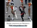 Guards at Pakistan-India border perform ceremony on independence anniversary