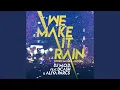 Download Lagu We Make It Rain (feat. DCash and Aliya Parcs)