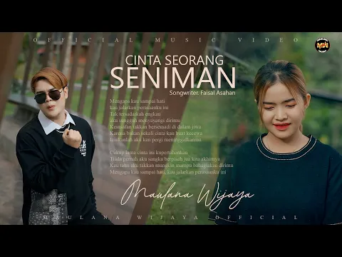 Download MP3 MAULANA WIJAYA - CINTA SEORANG SENIMAN (Official Music Video) CINTA SEORANG BIDUAN