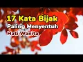 17 KATA BIJAK PALING MENYENTUH HATI WANITA