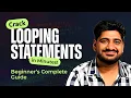 Master Looping Statements in Minutes Must-Know Programs for Beginners