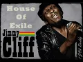 Jimmy Cliff - House of exile