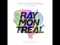 Oliver Heldens & Moguai ft Galantis - Cucumba No Money (Ray Montreal Mashup)