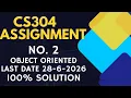 CS304 ASSIGNMENT NO 2 SOLUTION 100 SPRING 2026 CS304 ASSIGNMENT CORRECT SOLUTION 100 VU