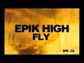Fly (Feat. Amin. J of Soulciety) 에픽하이 Epik High