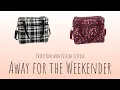 Away for the Weekender - Thirty One