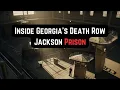 Inside Georgia s Death Row Jackson Prison Maximum Security Death Row True Crime Documentary