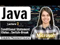 Conditional Statements If-else Switch Break Complete Java Placement Course Lecture 3