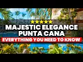 Majestic Elegance Punta Cana Review Everything You NEED To Know