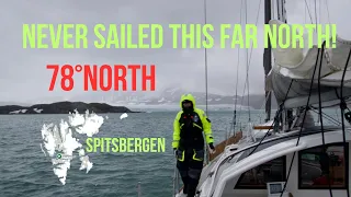 Arctic Sailing | Landfall Svalbard (Spitsbergen) | Bushpoint Sailing | Ep. 41