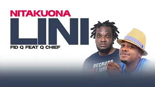 fid q feat q chief nitakuona lini official audio 