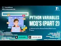 Python Variables MCQ Part 2 Challenge Your Python Skills with Real Examples