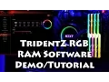 TridentZ RGB RAM Demo Tutorial