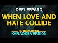Download Lagu [KARAOKE] When Love \u0026 Hate Collide - Def Leppard