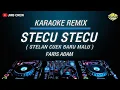 Download Lagu Karaoke Stecu Stecu - Faris Adam Viral Tiktok