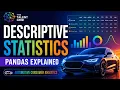 Descriptive Statistics in Pandas Explained Automotive Consumer Analytics