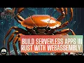 Build Serverless Apps in Rust with WebAssembly Step-by-Step Guide