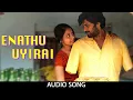Download Lagu Enathu Uyirai Song - Thozhar Venkatesan | Harishankar, Monica Chinnakotla | Sagishna