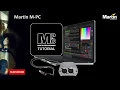 MARTIN M-PC TUTORIAL 1 - INTRO