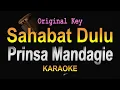 Download Lagu Prinsa Mandagie - Sahabat Dulu (Karaoke) Original Key