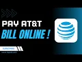 How to Pay AT T Bill Online