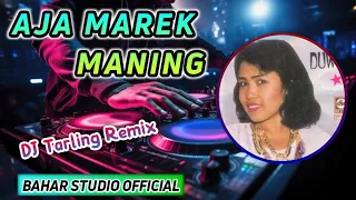 aja marek maning nengsih dj tarling remix