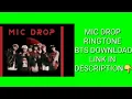 Download Lagu BTS MIC DROP RINGTONE❤||download link in description👇