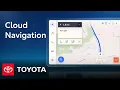 How To Cloud Navigation on Toyota s New Multimedia System Toyota