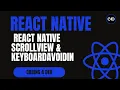 React Native Layout Components Explained ScrollView KeyboardAvoidingView