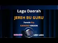 Download Lagu Lagu Daerah - Jereh Bu Guru | Female Key
