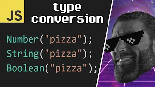 Type conversion in JavaScript 4 minutes