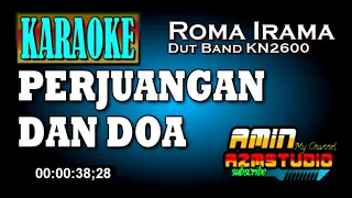 perjuangan dan doa roma irama karaoke