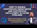 What is a trigger in Azure pipeline How to implement in Azure DevOps Pipelines