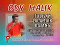 Download Lagu Ody Malik TULISAN SALAMAIK DATANG