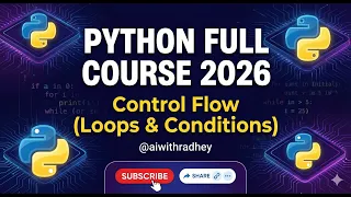 Python Control Flow Masterclass If-Else Loops Break Continue Complete Beginners to Pro Guide