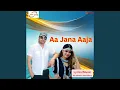 Download Lagu Aa Jana Aaja