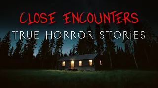3 Disturbing Close Encounters Horror Stories | Alone at Night